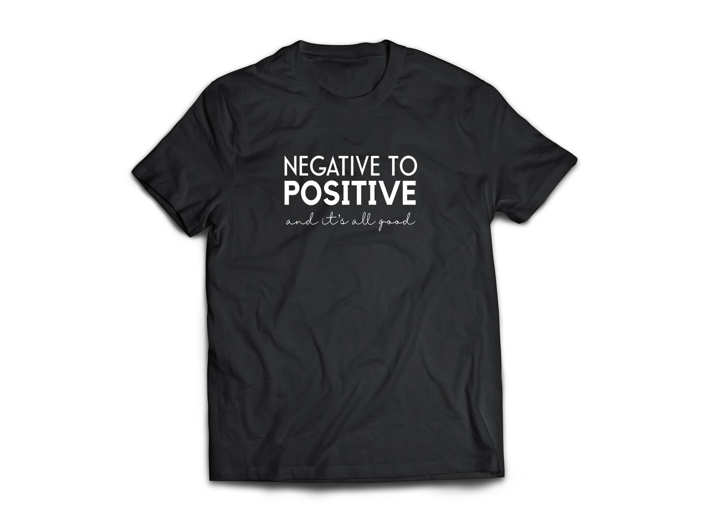 Negative To Positive Tee – Black