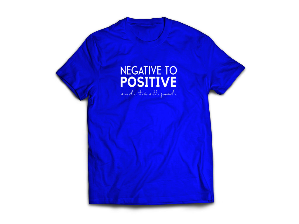 Negative To Positive Tee – Royal Blue